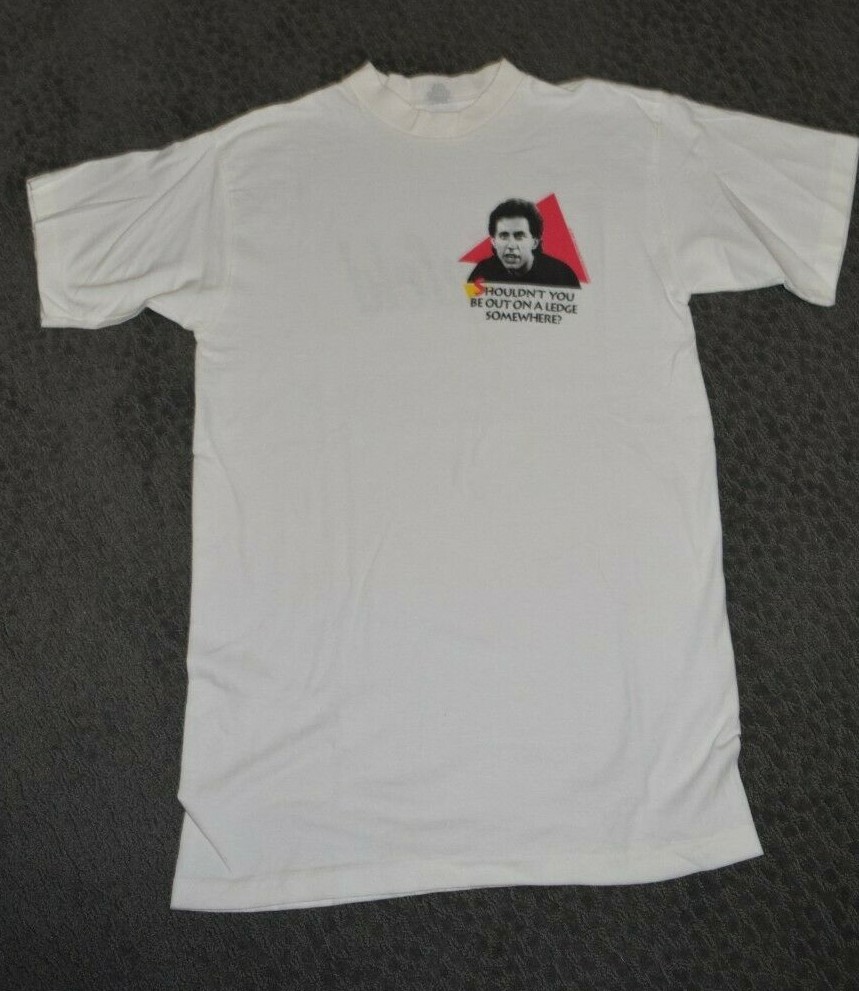 Seinfeld Promo T Shirt 1992 Jerry 90’s “Shouldn’t you sit on a Ledge Somewhere”