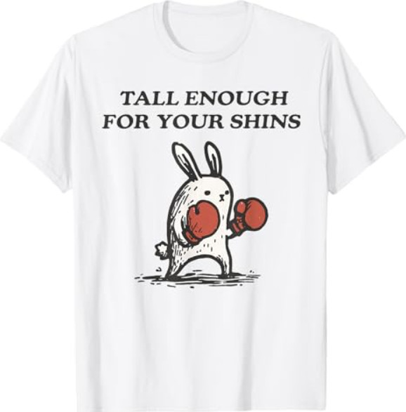 Tall Enough for Your Shins Cute Bunny Rabbit T-Shirt