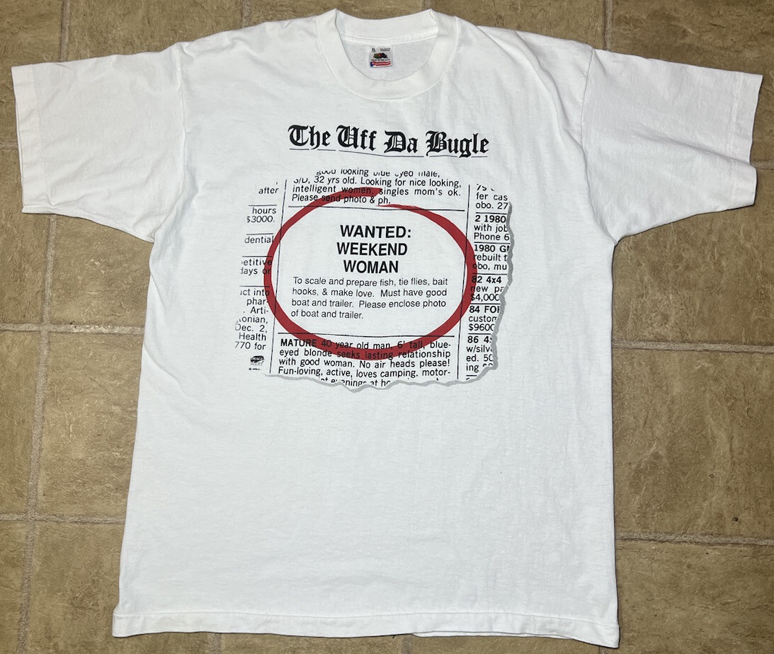 Vintage 1992 The Uff Da Bugle ‘Wanted: Weekend Women’ Fishing Mens XL T-Shirt